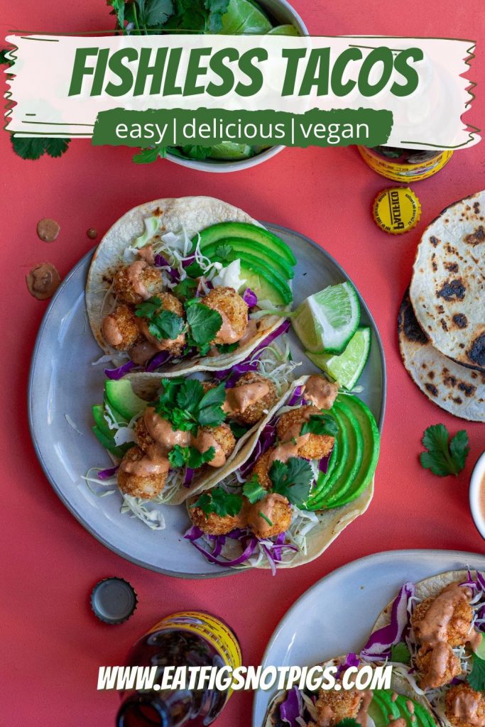 Vegan Fish Tacos - Eat Figs, Not Pigs